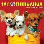 101 uses for a Chihuahua by Willow Creek Press (Hardback), Gelezen, Willow Creek Press, Verzenden