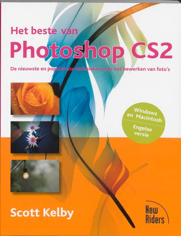 Het beste van Photoshop CS2 9789043011518 Scott Kelby, Boeken, Informatica en Computer, Gelezen, Verzenden