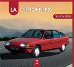 La Citroën BX de mon père, Marie-Claire Lauvrey, Algemeen, Verzenden, Nieuw