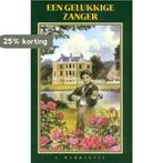 Een gelukkige zanger 9789076466040 I. Hubregtse, Boeken, Verzenden, Gelezen, I. Hubregtse