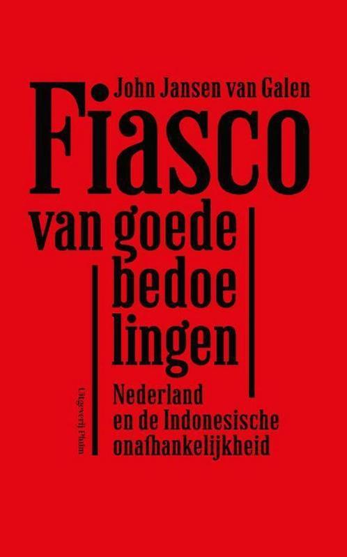 Fiasco van goede bedoelingen 9789492928757, Boeken, Geschiedenis | Vaderland, Zo goed als nieuw, Verzenden