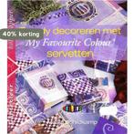 Trendy Decoreren Met My Favourite Colour Servetten, Verzenden, Gelezen, Manja Schildkamp