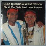 Julio Iglesias & Willie Nelson - To all the girls Ive lo..., Cd's en Dvd's, Vinyl Singles, Verzenden, Nieuw in verpakking
