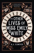 The Other Lives of Miss Emily White 9781803363707, Verzenden, Gelezen, A.J. Elwood