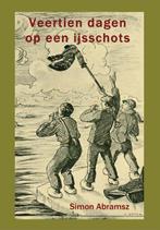 9789085484950 Veertien dagen op een ijsschots, Boeken, Verzenden, Nieuw, Simon Abramsz