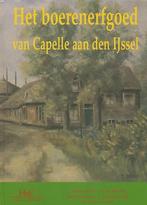 Het boerenerfgoed van Capelle aan den IJssel 9789076217154, Boeken, Geschiedenis | Stad en Regio, Verzenden, Zo goed als nieuw