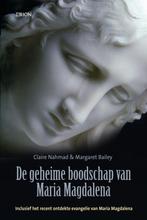 De geheime boodschap van Maria Magdalena 9789043909594, Boeken, Verzenden, Zo goed als nieuw, C. Nahmad