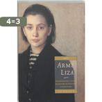 Arme Liza 9789061005711, Boeken, Literatuur, Verzenden, Gelezen