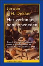 Het verlangen naar opvoeden 9789035129931 J.J.H. Dekker, Verzenden, Zo goed als nieuw, J.J.H. Dekker