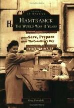 Hamtramck: The World War II Years (Images of Am. Kowalski, Greg Kowalski, Zo goed als nieuw, Verzenden