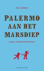 Palermo aan het Marsdiep 9789049024307 Chris Aalberts, Boeken, Verzenden, Zo goed als nieuw, Chris Aalberts