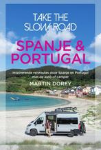 Spanje & Portugal / Take the slow road 9789000387137, Boeken, Martin Dorey, Gelezen, Verzenden
