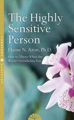 The Highly Sensitive Person 9780008244309 Elaine Aron, Boeken, Verzenden, Gelezen, Elaine Aron