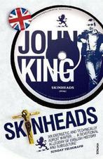 Skinheads 9780099458876 John King, Verzenden, Zo goed als nieuw, John King