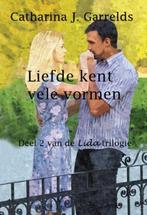 Liefde kent vele vormen / Lida trilogie / 2 9789462600416, Boeken, Verzenden, Gelezen, Catharina J. Garrelds