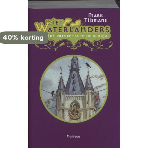 Wiet Waterlanders 3 - Sint-Preventia in de gloria, Boeken, Kinderboeken | Jeugd | 13 jaar en ouder, Gelezen, Verzenden