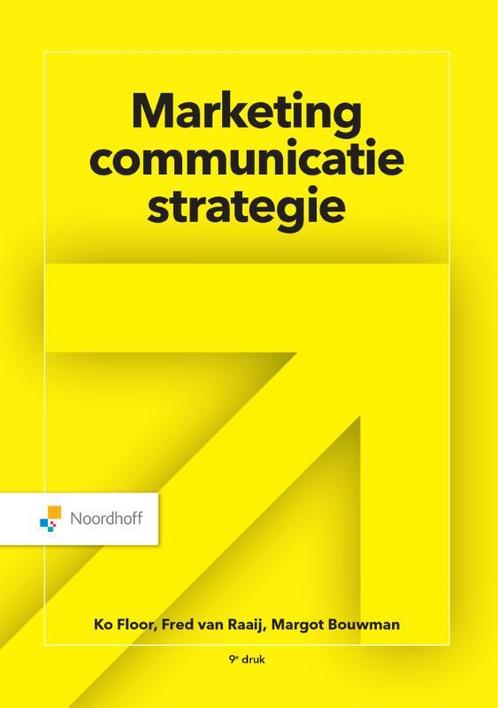 Marketingcommunicatiestrategie, 9789001022754, Boeken, Studieboeken en Cursussen, Zo goed als nieuw, Verzenden