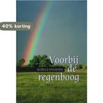 Voorbij de regenboog 9789043512817 G.W.V., Boeken, Verzenden, Gelezen, G.W.V.