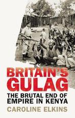 9781847922946 Britains Gulag Brutal End Empire Kenya, Boeken, Verzenden, Nieuw, Caroline Elkins