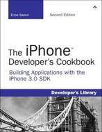 iPhone Developers Cookbook, The: Building Applications with, Boeken, Verzenden, Zo goed als nieuw, ERICA SADUN