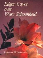 EDGAR CAYCE OVER WARE SCHOONHEID - EDGAR CAYCE OVER WARE, Boeken, Ophalen of Verzenden, Nieuw