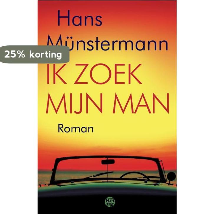 Ik zoek mijn man 9789462971943 Hans Münstermann, Boeken, Romans, Zo goed als nieuw, Verzenden