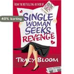 Single Woman Seeks Revenge 9780099594765 Tracy Bloom, Verzenden, Gelezen, Tracy Bloom