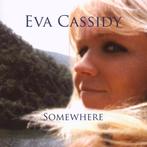 Eva Cassidy - Somewhere - CD, Ophalen of Verzenden, Nieuw in verpakking