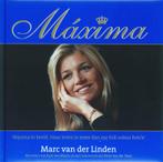 Maxima 9789078756019 Marja van der Linden, Verzenden, Gelezen, Marja van der Linden