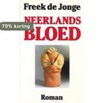 Neerlands bloed (PB) 9789061694519 Freek de Jonge, Boeken, Verzenden, Gelezen, Freek de Jonge