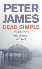 Dead Simple 9780330434195 Peter James, Boeken, Verzenden, Gelezen, Peter James
