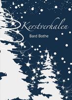 Kerstverhalen 9789462262485 Bard Bothe, Verzenden, Gelezen, Bard Bothe