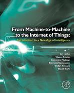 9780124076846 Machine-to-Machine Internet Of Things In, Boeken, Schoolboeken, Verzenden, Zo goed als nieuw, Jan Holler