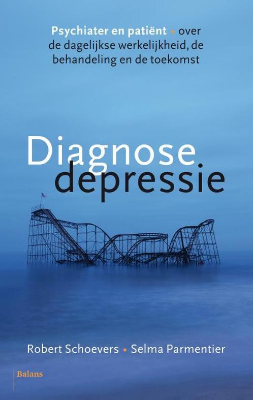 Diagnose depressie 9789460038860 Robert Schoevers, Boeken, Wetenschap, Gelezen, Verzenden