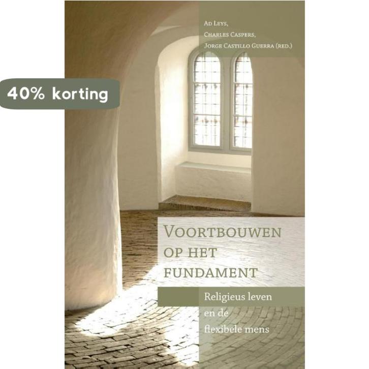 Voortbouwen op het fundament 9789089721075, Boeken, Godsdienst en Theologie, Zo goed als nieuw, Verzenden
