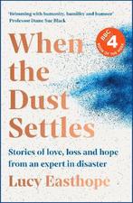 When the Dust Settles 9781529358247 Lucy Easthope, Verzenden, Zo goed als nieuw, Lucy Easthope