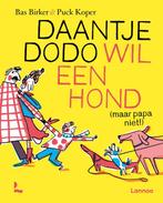Daantje Dodo wil een hond (maar papa niet!) 9789401481335, Verzenden, Zo goed als nieuw, Bas Birker