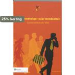Van trendvolger naar trendsetter 9789013065640, Verzenden, Zo goed als nieuw
