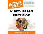 Complete Idiots Guide to Plant-Based Nutrition - Complete, Boeken, Gezondheid, Dieet en Voeding, Ophalen of Verzenden, Nieuw