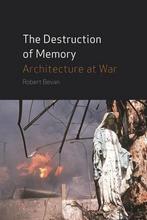 The Destruction of Memory 9781861893192 Robert Bevan, Boeken, Verzenden, Gelezen, Robert Bevan