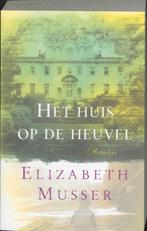 Het huis op de heuvel 9789061407782 Elizabeth Musser, Verzenden, Gelezen, Elizabeth Musser