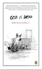 God Is Dead 9780143113485 Ron Currie, Boeken, Verzenden, Gelezen, Ron Currie