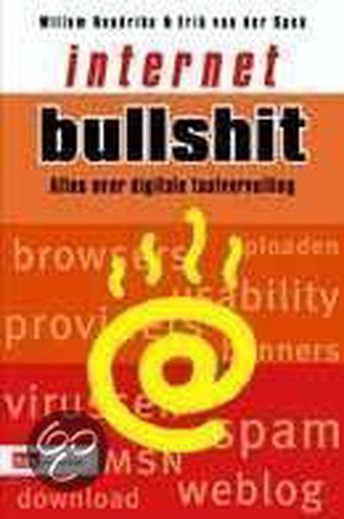 Internet Bullshit 9789012106030 Willem Hendrikx, Boeken, Kunst en Cultuur | Beeldend, Gelezen, Verzenden