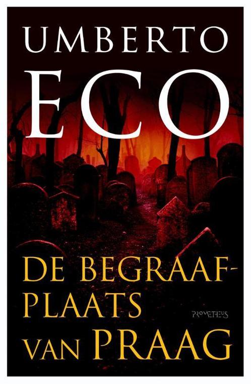 De begraafplaats van Praag 9789044628524 Umberto Eco, Boeken, Romans, Zo goed als nieuw, Verzenden