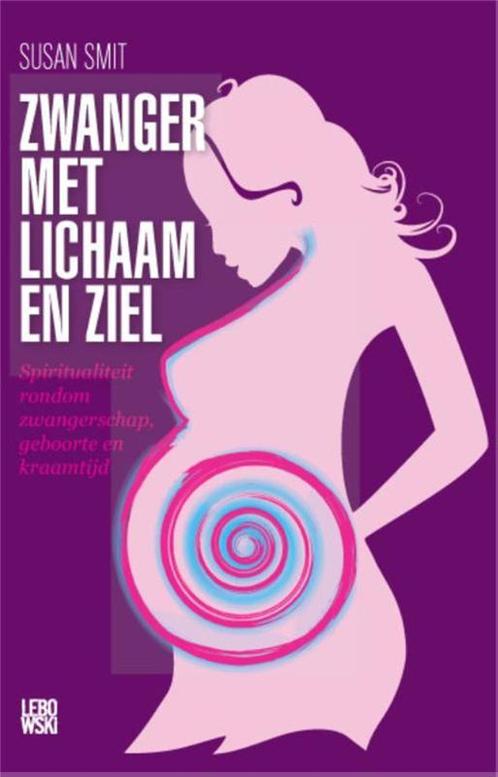 Zwanger met lichaam en ziel 9789048809967 Susan Smit, Boeken, Zwangerschap en Opvoeding, Gelezen, Verzenden