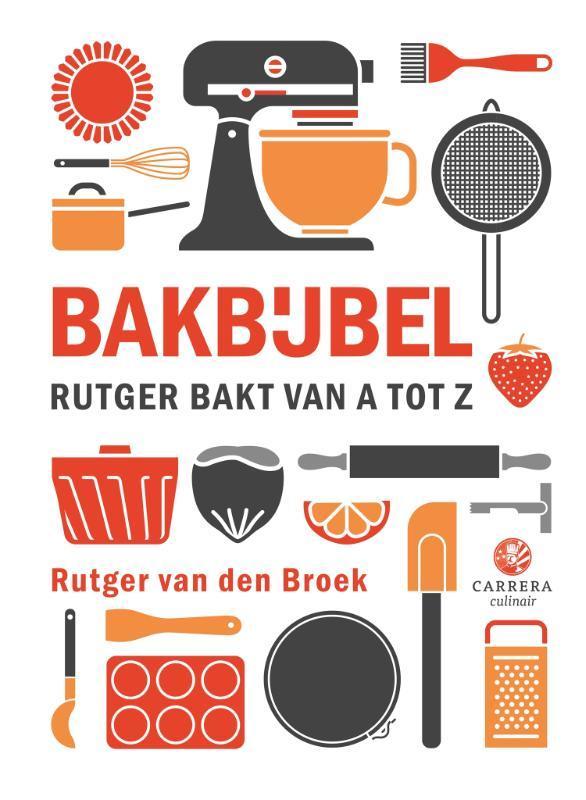 Bakbijbel | Rutger van den Broek, Boeken, Overige Boeken, Nieuw, Ophalen of Verzenden