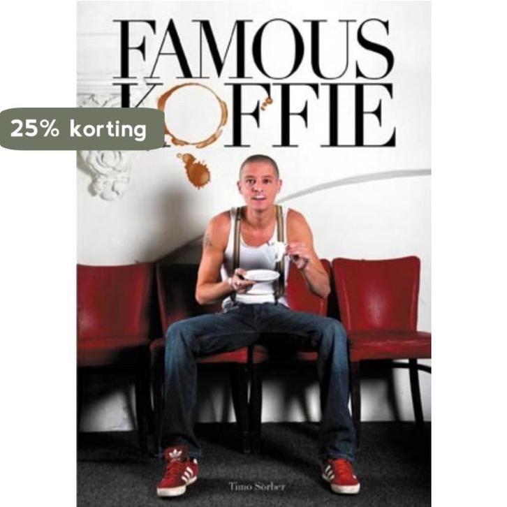 Famous Koffie 9789085671039 T. Sorber, Boeken, Overige Boeken, Zo goed als nieuw, Verzenden