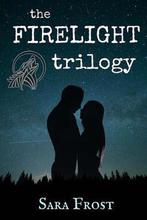 The Firelight Trilogy 9781540836229 Sara Frost, Boeken, Verzenden, Zo goed als nieuw, Sara Frost