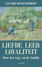 9789044655759 Liefde, leed, loyaliteit Else Marie van den..., Verzenden, Nieuw, Else Marie van den Eerenbeemt