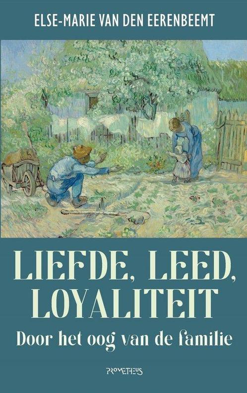 9789044655759 Liefde, leed, loyaliteit | Tweedehands, Boeken, Psychologie, Zo goed als nieuw, Verzenden